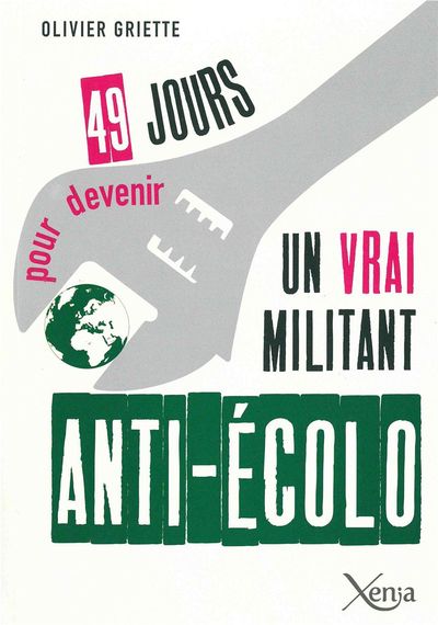 Picture of 49 Jours Pour Devenir un Vrai Militant Anti-Écolo
