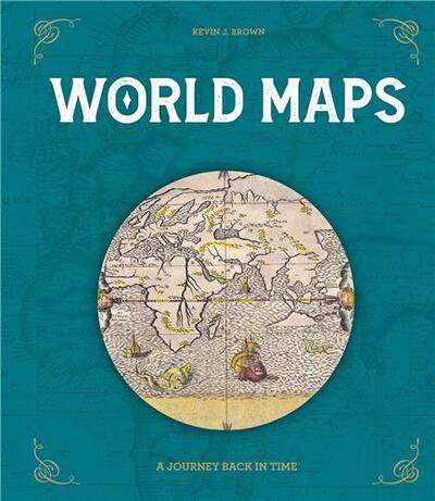 Picture of World Maps A Journey Back in Time /anglais