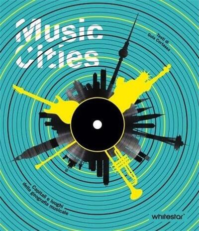 Picture of Music Cities : Capitals and Places of Musical Geography /anglais