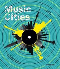 Picture of Music Cities : Capitals and Places of Musical Geography /anglais