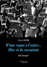 Picture of D'une vague à l'autre... Elles et ils racontent - Tome 1