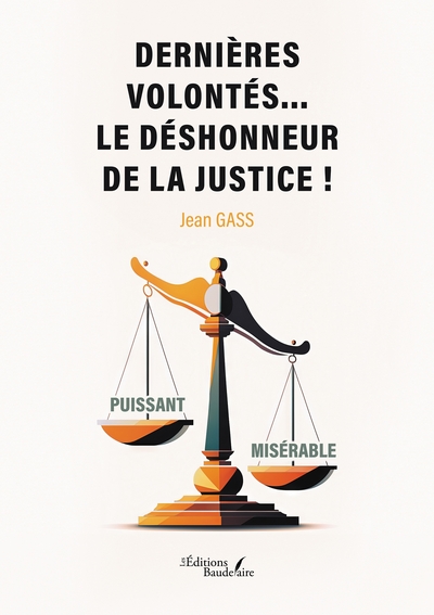 Picture of Dernières volontés... le déshonneur de la justice !