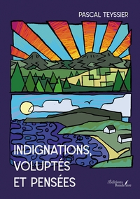 Picture of Indignations, voluptés et pensées