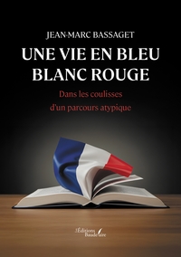 Image de Une vie en bleu blanc rouge