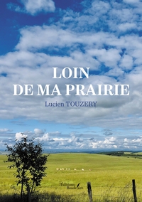 Picture of Loin de ma prairie