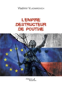 Picture of L'empire destructeur de Poutine