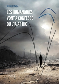 Picture of Les humanoïdes vont à confesse ou L'IA a 1 hic