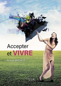 Image de Accepter et vivre