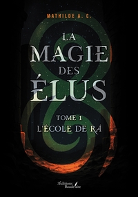 Picture of La magie des Élus - Tome 1