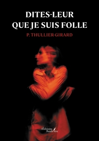 Picture of Dites-leur que je suis folle