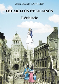 Picture of Le Carillon et le canon - L'éclaircie