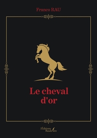 Picture of Le cheval d'or