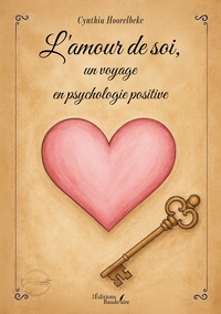 Image de L'amour de soi, un voyage en psychologie positive