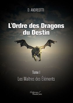 Image de L'Ordre des Dragons du Destin - Tome I : Les Maîtres des Éléments