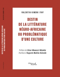 Picture of Destin de la littérature négro-africaine ou problématique d'une culture