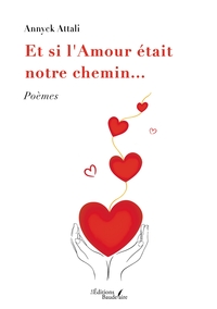Image de Et si l'Amour était notre chemin...