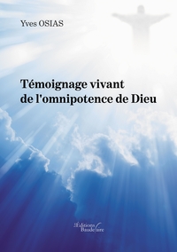Image de Témoignage vivant de l'omnipotence de Dieu