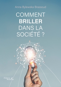 Image de Comment briller dans la société ?