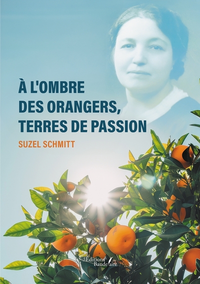 Picture of À l'ombre des orangers, terres de passion