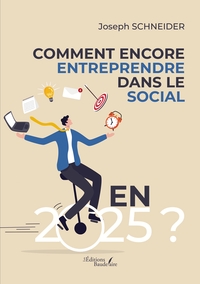 Image de Comment encore entreprendre dans le social en 2025 ?