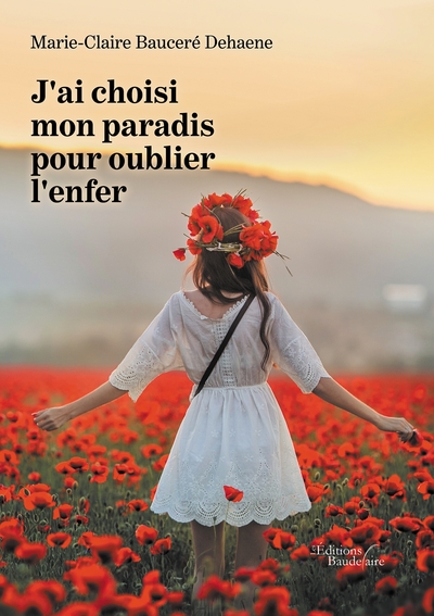 Image de J'ai choisi mon paradis pour oublier l'enfer