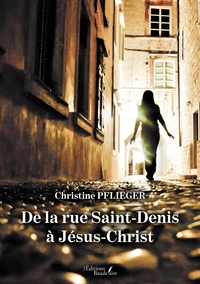 Picture of De la rue Saint-Denis à Jésus-Christ