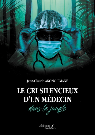 Image de Le cri silencieux d'un médecin dans la jungle