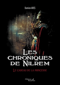 Picture of Les chroniques de Nilrem - Le cadeau de la princesse