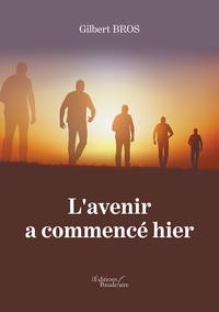 Image de L'avenir a commencé hier