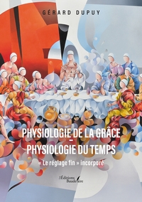 Image de Physiologie de la grâce - Physiologie du temps