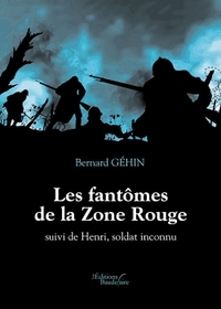 Picture of Les fantômes de la Zone Rouge suivi de Henri, soldat inconnu