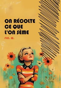 Picture of On récolte ce que l'on sème