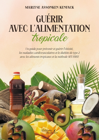 Image de Guérir avec l'alimentation tropicale