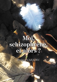 Image de Moi, schizophrène, et alors ?