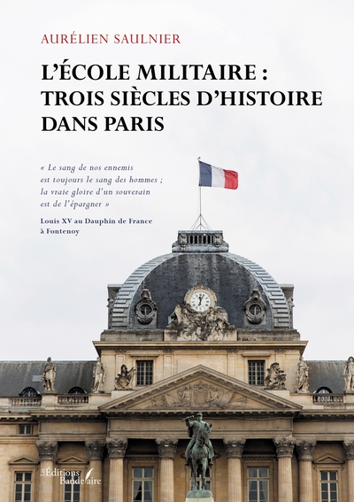 Image de L'École militaire : trois siècles d'histoire dans Paris