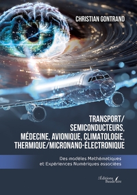 Image de Transport/ Semiconducteurs,  MÉdecine, Avionique, Climatologie, Thermique/MicroNano-Électronique