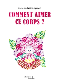 Image de Comment aimer ce corps ?