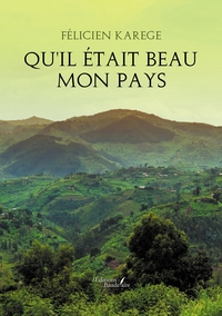 Image de Qu'il était beau mon pays