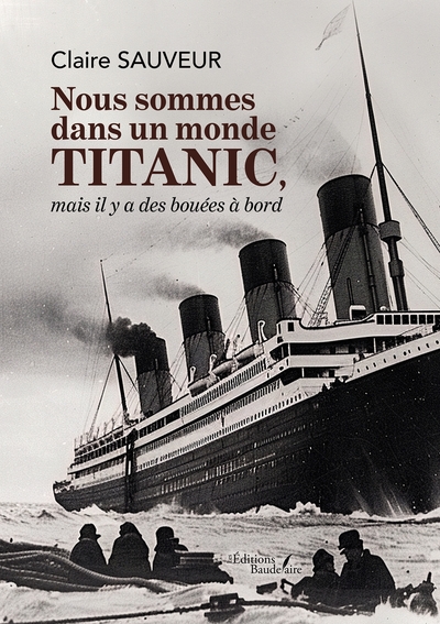 Image de Nous sommes dans un monde titanic, mais il y a des bouées à bord