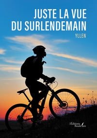 Picture of Juste la vue du surlendemain