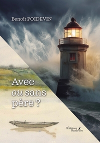 Picture of Avec ou sans père ? - Ou comment trouver des repères à son rôle de père aujourd'hui