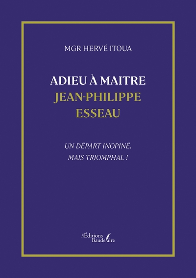 Image de Adieu à Maitre Jean-Philippe Esseau