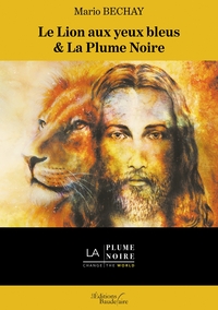 Image de Le Lion aux yeux bleus & La Plume Noire