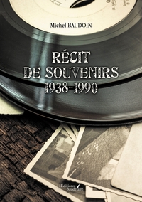 Picture of Récit de souvenirs 1938-1990