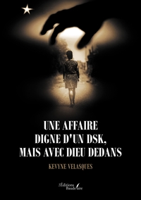 Image de Une affaire digne d'un DSK, mais avec Dieu dedans