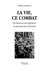 Picture of La vie, ce combat