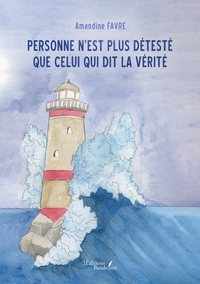 Picture of Personne n'est plus détesté que celui qui dit la vérité