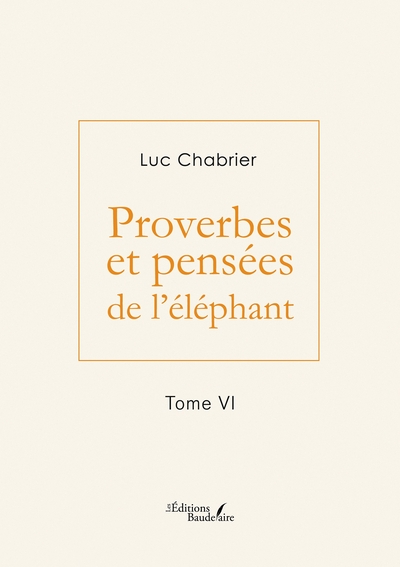 Picture of Proverbes et pensées de l'éléphant - Tome VI