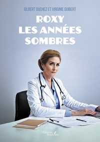 Image de Roxy - Les années sombres