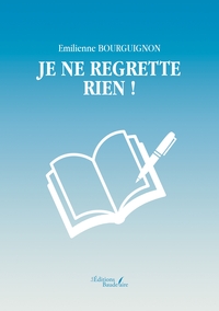 Image de Je ne regrette rien !